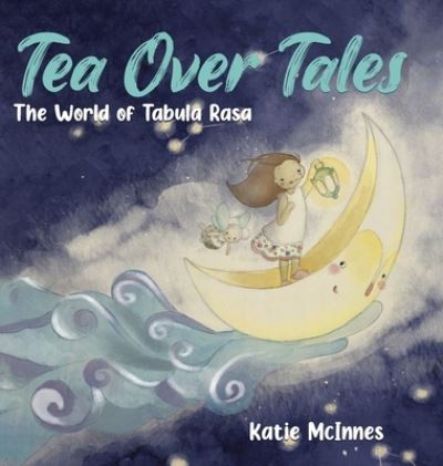 Cover for Katie McInnes · Tea Over Tales (Hardcover Book) (2021)