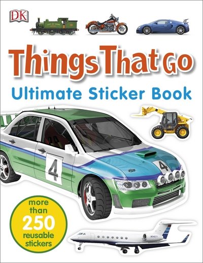 Cover for Dk · Things That Go Ultimate Sticker Book - Ultimate Sticker Book (Paperback Book) (2016)