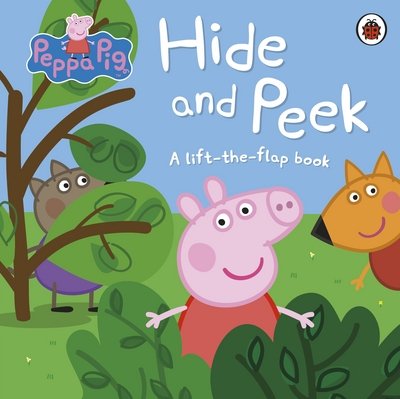 Cover for Peppa Pig · Peppa Pig: Hide and Peek: A Lift-the-Flap Book - Peppa Pig (Tavlebog) (2017)