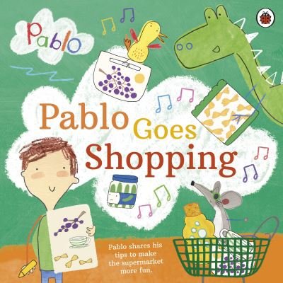 Pablo: Pablo Goes Shopping - Pablo - Pablo - Böcker - Penguin Random House Children's UK - 9780241490273 - 4 mars 2021