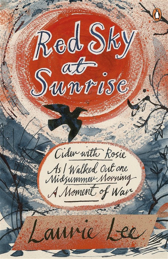 Cover for Laurie Lee · Red Sky at Sunrise: Cider with Rosie, As I Walked Out One Midsummer Morning, A Moment of War (Paperback Bog) (2014)