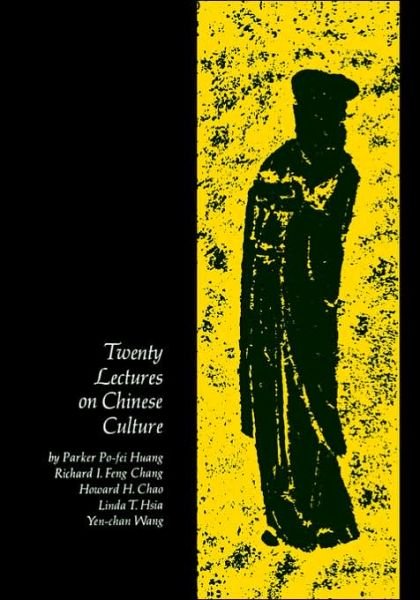 Cover for Richard Chang · Twenty Lectures on Chinese Culture: An Intermediary Chinese Textbook - Yale Language Series (Paperback Bog) (1967)