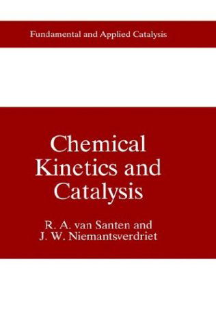 Cover for R. A. Van Santen · Chemical Kinetics and Catalysis - Fundamental &amp; Applied Catalysis (Hardcover Book) (1995)