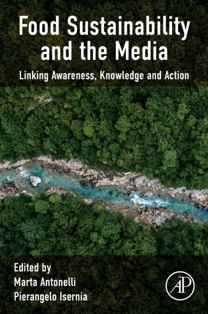 Cover for Marta Antonelli · Food Sustainability and the Media: Linking Awareness, Knowledge and Action (Paperback Book) (2024)