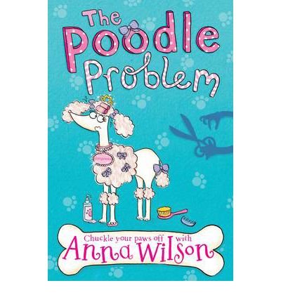 Cover for Anna Wilson · Poodle Problem (N/A) [Unabridged edition] (2014)
