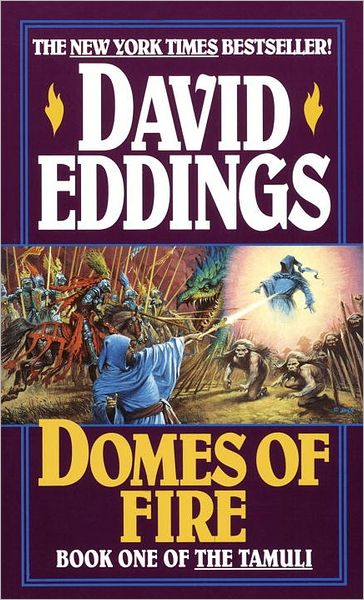 Domes of Fire (The Tamuli) - David Eddings - Kirjat - Del Rey - 9780345383273 - lauantai 29. toukokuuta 1993