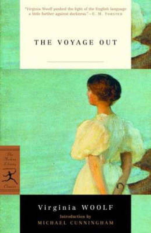 Cover for Virginia Woolf · The Voyage Out - Modern Library Classics (Paperback Book) [New edition] (2001)
