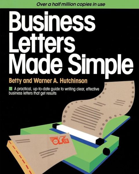 Business Letters Made Simple - Warner A. Hutchinson - Książki - Made Simple - 9780385194273 - 2 lipca 1985