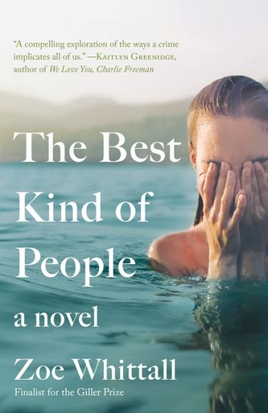 Cover for Zoe Whittall · The Best Kind of People A Novel (Paperback Book) (2018)