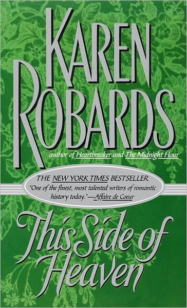 Cover for Karen Robards · This Side of Heaven: A Novel (Pocketbok) (1991)