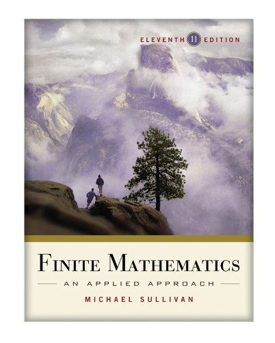 Finite Mathematics: An Applied Approach - Sullivan, Michael (Chicago State University) - Books - John Wiley & Sons Inc - 9780470458273 - October 31, 2014