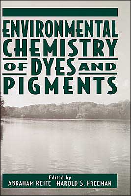 Cover for A Reife · Environmental Chemistry of Dyes and Pigments (Inbunden Bok) (1996)