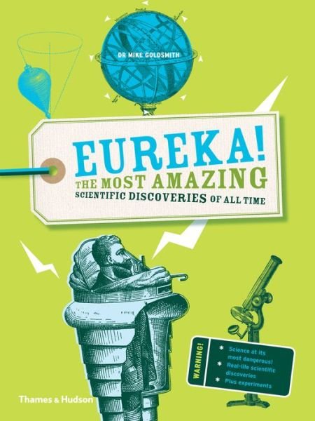 Cover for Mike Goldsmith · Eureka!: The most amazing scientific discoveries of all time (Paperback Bog) (2016)