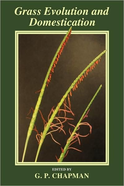 Cover for G P Chapman · Grass Evolution and Domestication (Pocketbok) (2009)