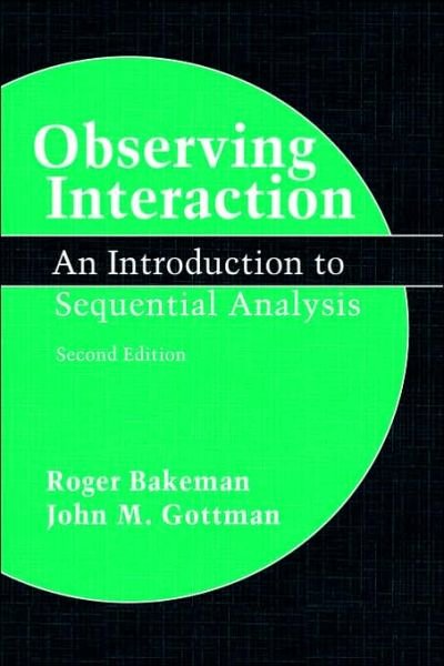 Cover for Bakeman, Roger (Georgia State University) · Observing Interaction: An Introduction to Sequential Analysis (Pocketbok) [2 Revised edition] (1997)