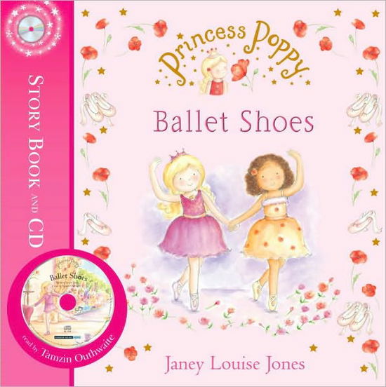 Cover for Janey Louise Jones · Princess Poppy: Ballet Shoes - Princess Poppy Picture Books (Paperback Book) (2010)