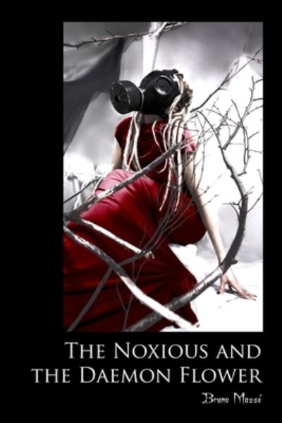 Cover for Bruno Massé · Noxious and the Daemon Flower (Book) (2009)