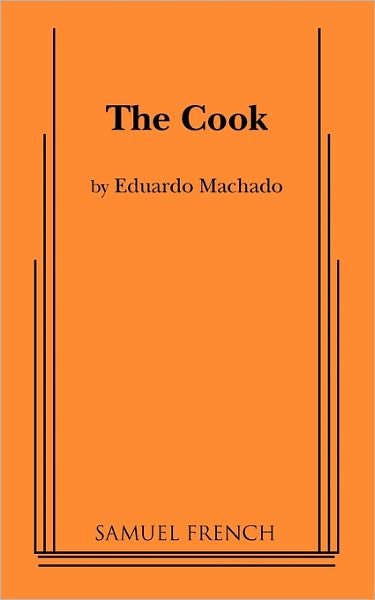 Cover for Eduardo Machado · The Cook (Paperback Book) (2011)