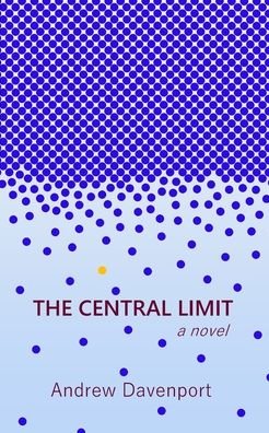 Cover for Andrew Davenport · The Central Limit (Paperback Bog) (2022)
