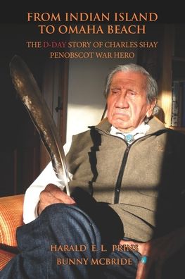 From Indian Island to Omaha Beach - Bunny McBride - Books - Wisbee Creek Press - 9780578497273 - May 8, 2019