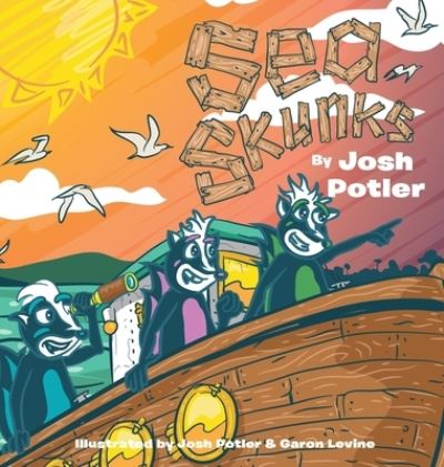 Sea Skunks - Josh Potler - Książki - Josh Potler - 9780578822273 - 13 grudnia 2020