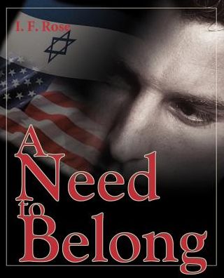 A Need to Belong - I. F. Rose - Livros - iUniverse - 9780595090273 - 1 de abril de 2000
