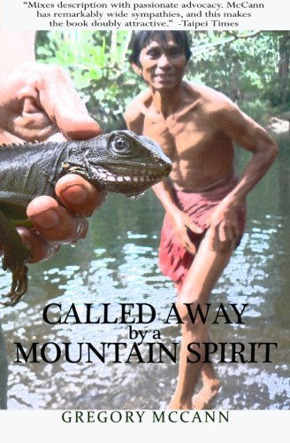 Cover for Gregory Mccann · Called Away by a Mountain Spirit (Taschenbuch) (2013)