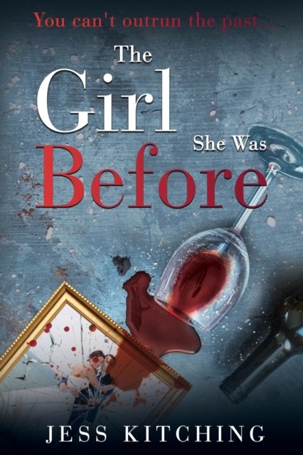 Cover for Jess Kitching · The Girl She Was Before (Paperback Book) (2021)