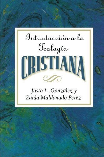 Cover for Zaida Maldonado Perez · Introduccion a La Teologia Cristiana (Pocketbok) [Spanish edition] (2003)