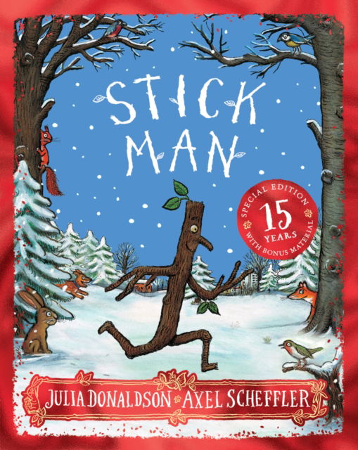 Cover for Julia Donaldson · Stick Man 15th Anniversary Edition (Paperback Book) (2022)
