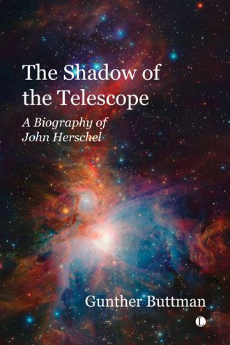 Cover for Gunther Buttman · The The Shadow of the Telescope: A Biography of John Herschel (Paperback Book) (2022)