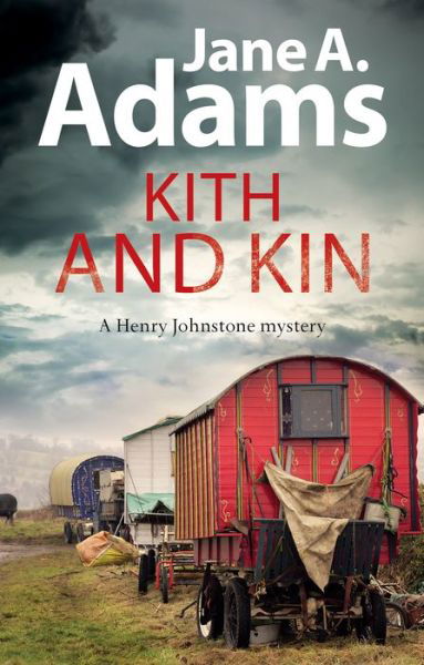Cover for Jane A. Adams · Kith and Kin - A Henry Johnstone 1930s Mystery (Hardcover Book) [Main edition] (2018)