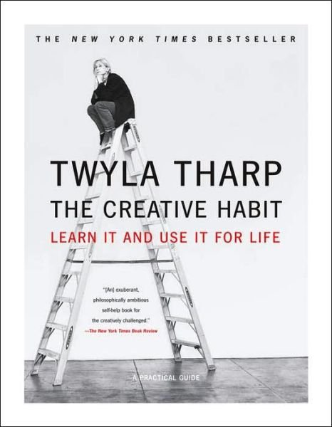 Cover for Twyla Tharp · The Creative Habit: Learn It and Use I for Life (Paperback Book) (2006)