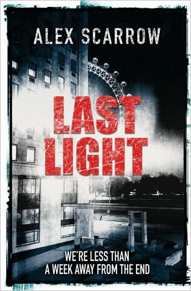 Cover for Alex Scarrow · Last Light (Paperback Book) (2008)
