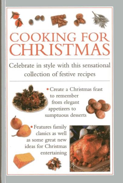 Cover for Valerie Ferguson · Cooking for Christmas: Celebrate in Style with This Sensational Collection of Festive Recipes (Gebundenes Buch) (2013)