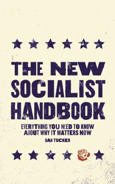 The New Socialist Handbook - The New Socialist Handbook - Books - Running Press,U.S. - 9780762470273 - June 4, 2020