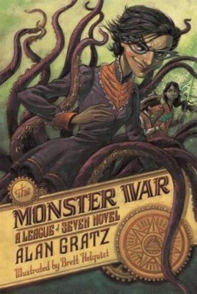 Cover for Alan Gratz · The Monster War: A League of Seven Novel - The League of Seven (Paperback Book) (2017)