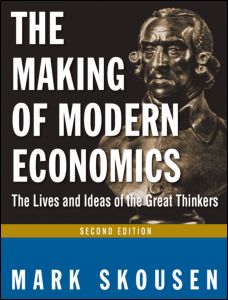 Cover for Mark Skousen · The Making of Modern Economics: The Lives and Ideas of Great Thinkers (Paperback Book) (2009)