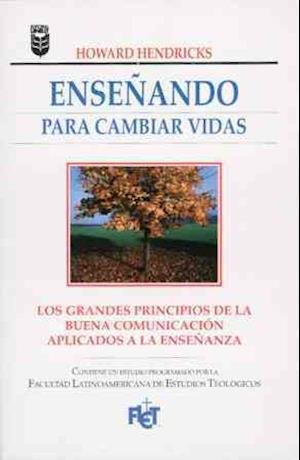 Cover for Hendricks · Enseñando para cambiar vidas // Teaching to Change Lives (Paperback Book) (1997)