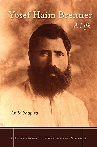 Cover for Anita Shapira · Yosef Haim Brenner: A Life - Stanford Studies in Jewish History and Culture (Inbunden Bok) (2014)