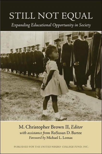 Cover for Still Not Equal: Expanding Educational Opportunity in Society (Hardcover Book) [2nd edition] (2007)