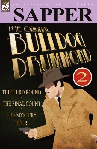 Cover for Sapper · The Original Bulldog Drummond: 2-The Third Round, the Final Count &amp; the Mystery Tour (Taschenbuch) (2010)