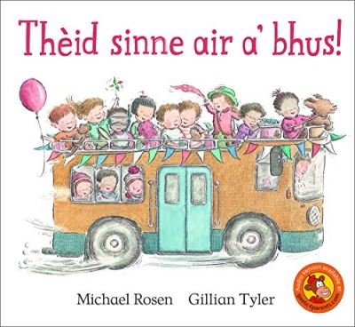 Cover for Michael Rosen · Theid Sinne Air A' Bhus! (Paperback Bog) [Illustrated edition] (2017)
