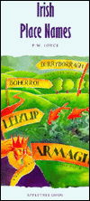 Appletree Guide to Irish Place Names - Appletree Guides - P. W. Joyce - Livros - Appletree Press Ltd - 9780862811273 - 1 de abril de 1992