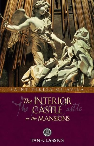 Cover for St Teresa of Avila · The Interior Castle: or the Mansions (Paperback Book) (2011)