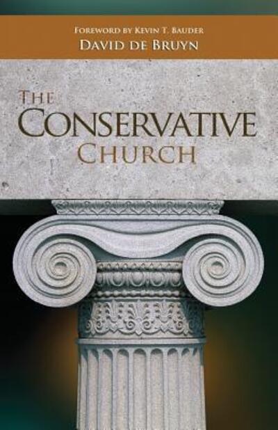 Cover for David de Bruyn · The Conservative Church (Paperback Book) (2016)