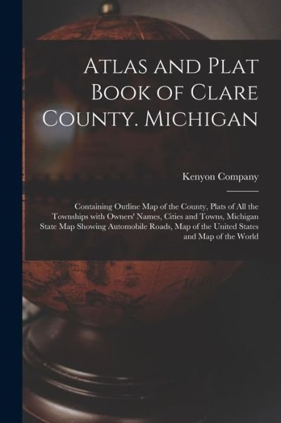Cover for Iowa) Kenyon Company (Des Moines · Atlas and Plat Book of Clare County. Michigan (Paperback Book) (2021)