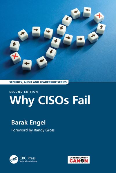 Cover for Barak Engel · Why CISOs Fail - Security, Audit and Leadership Series (Paperback Book) (2024)