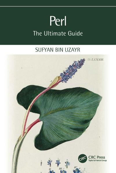 Cover for Sufyan Bin Uzayr · Perl: The Ultimate Guide - The Ultimate Guide (Paperback Book) (2023)