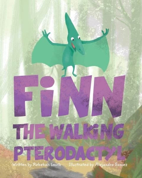 Alejandro Gomez · Finn the Walking Pterodactyl (Paperback Bog) (2024)